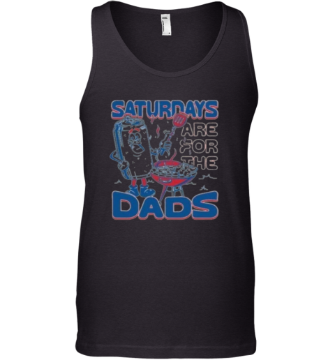 Barstool Saturdays Are For The Dads Grill Tank Top
