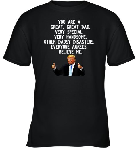 Donald Trump Father039S Day Gag Gift Youth T Shirt