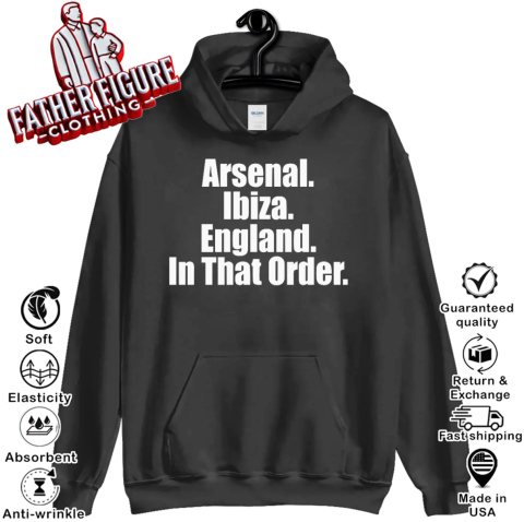 Arsenal Ibiza England In That Order Hoodie