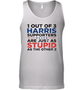1 Out Of 3 Harris Supporters Are Just As Stupid As The Other 2 Tank Top