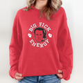 Big Fick Energy Sweatshirt