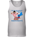 Call Me New England Cause I Got Massivehugetits Tank Top