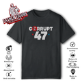 Anti Trump Corrupt 47 T Shirt