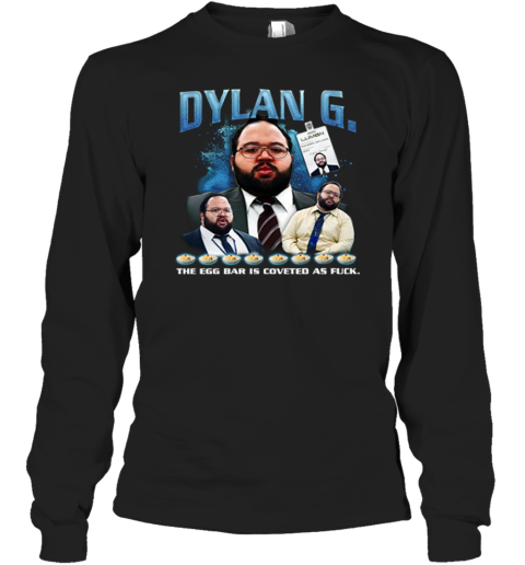 Dylan G The Egg Bar Is Coveted As Fuck Severance Tv Long Sleeve T Shirt
