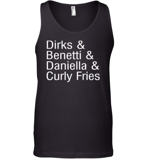 Dirks Amp Benetti Amp Daniella Amp Curly Fries Tank Top