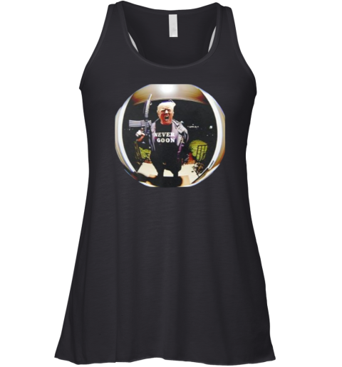 Donald Trump Never Goon Racerback Tank