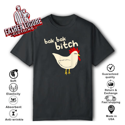 Bak Bak Bitch Typical Sound Chicken T Shirt