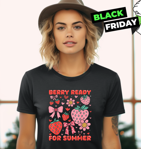Berry Ready For Summer Women039S T Shirt