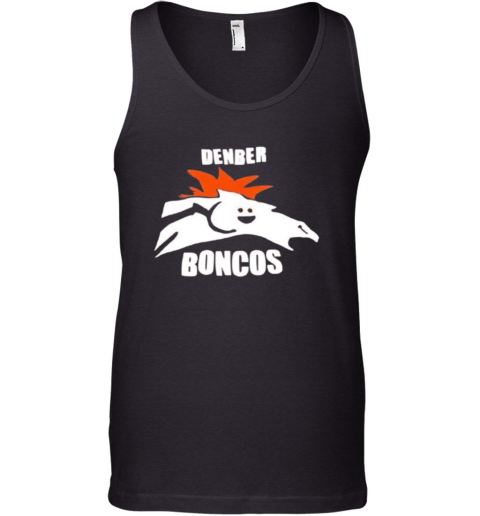 Denber Boncos Denver Broncos Parody Logo Tank Top