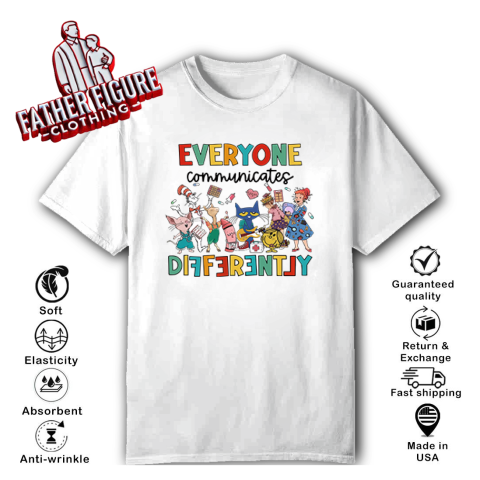 Everyone Communicates Differently Autism Awareness T Shirt