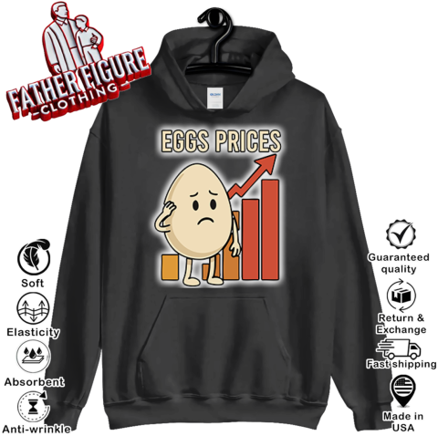 Eggs Rising Prices Hoodie