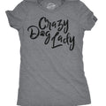 Crazy Dog Lady Shirt, Best Dog Mom Ever, Funny Dog Shirt, Dog Mom Shirt, Womens Dog Shirt, Gift for Dog Owner, Dog Mom