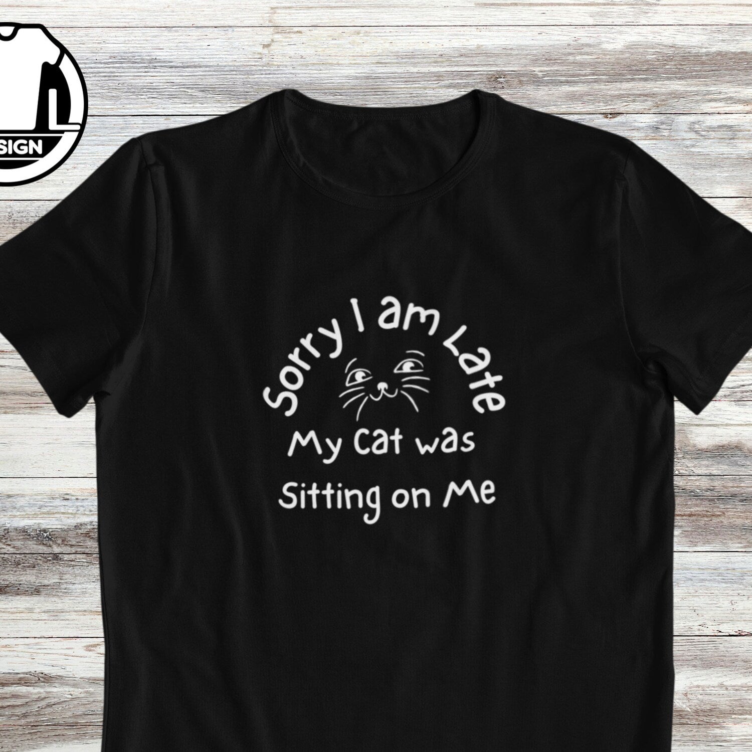 Cat Mom Shirt - 'My Cat Was Sitting On Me' Funny Cat Lover Gift