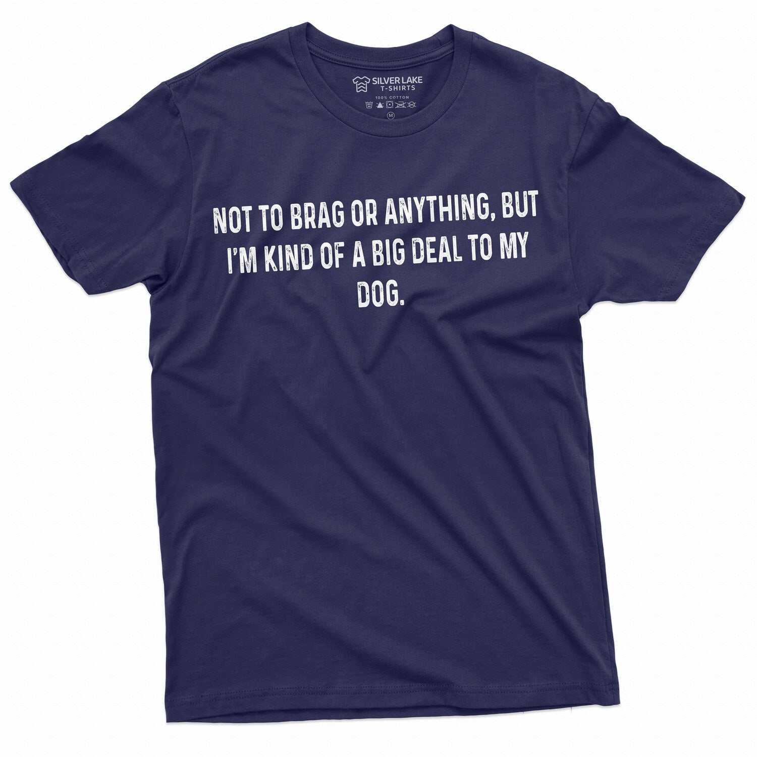 Funny Dog Owner Shirt Dog Dad T-Shirt Dog Mom T Shirt Dog Lover Gift Tee Dog Owner Gift Ideas I'M Kind Of A Big Deal To My Dog Shirt