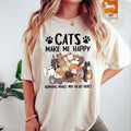 Funny Cat Lover T-Shirt: Cats Make Me Happy