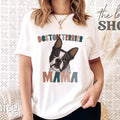 Boston Terrier Mama Shirt: Custom Dog Mom T-Shirt