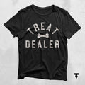 Funny Dog Mom T-Shirt: Treat Dealer Tee, Dog Lover Gift
