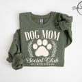 Dog Mom Sweatshirt,  Life Is Better With A Dog Hoodie, Dog Social Club Shirt, Dog Mom Shirt, Dog Lover Gift, Dog Mom T-Shirt, Dog Mom Gift