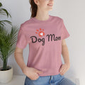 Dog Mom T-shirt,  Proud Dog Mom Tee, Pet Lover Shirt, Fur Mom Apparel, Dog Mom Gift, Pet Parent Shirt, Cute Dog Mom Shirt, Dog Lover Tee
