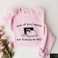None Of Your Emails Are Finding Me Well Sweatshirt, Funny Grumpy Cat T-shirt, Sarcastic Cat Shirt, Cat Mama Gift, Funny Meme Crewneck