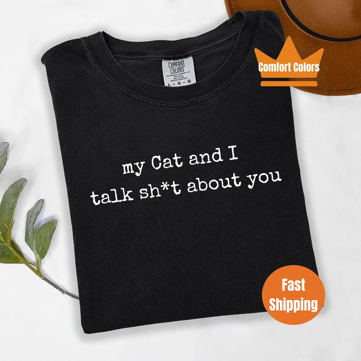 My Cat And I Talk Sh*t About You Shirt - Funny Cat Mom Humor Gift