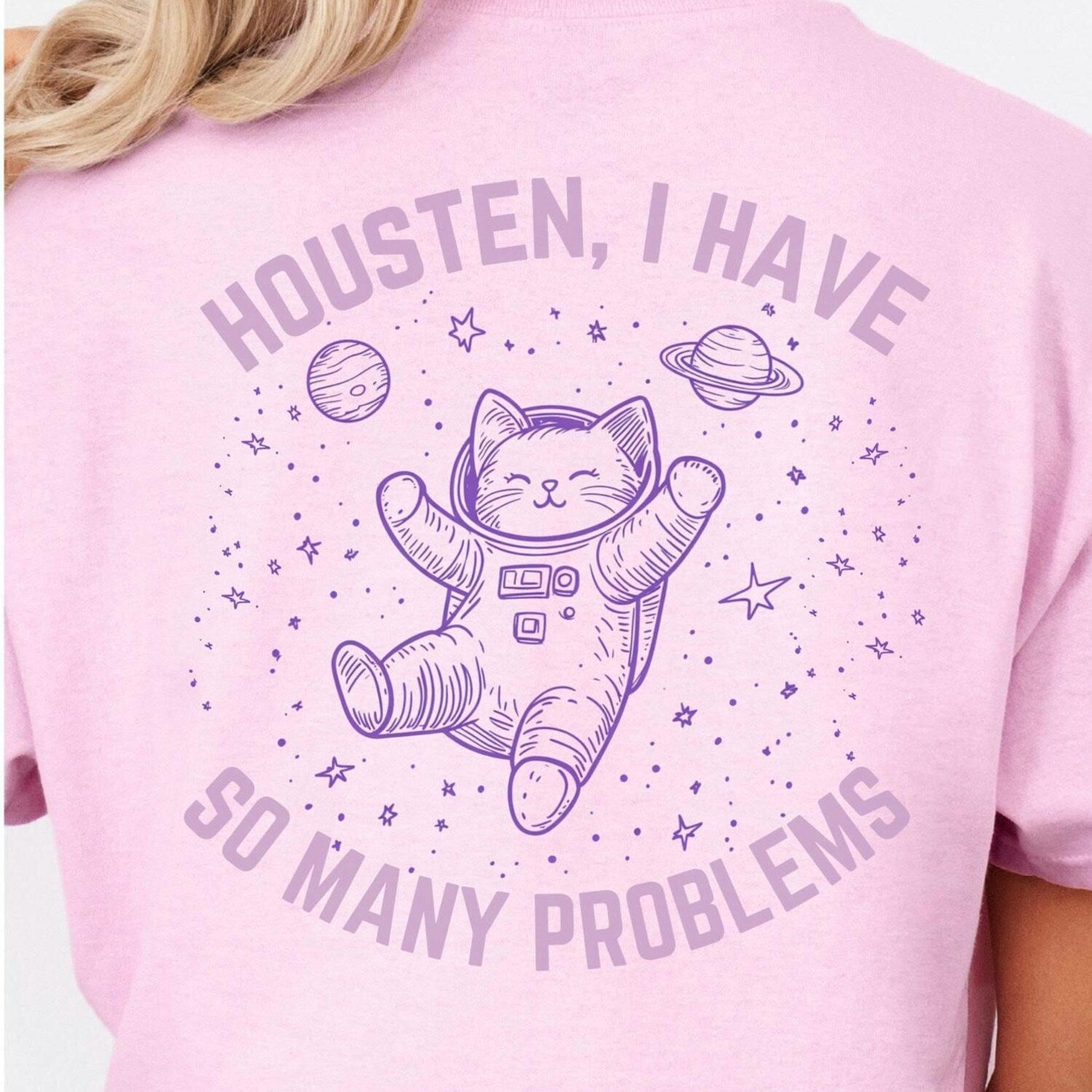 Houston I Have So Many Problems T-Shirt â Funny Space Shirt with Cat as Astronaut, Humor Shirt, Problem Shirt, Astronomy T-Shirt