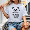 Funny Cat Lover T-Shirt - Sarcastic Cat Graphic Tee for Humor & Pet Enthusiasts