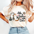 Life Is Better With Cats Comfort Colors Shirt, Cute Cat Mom Gift Tee, Cozy Feline Lover Apparel