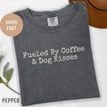 Comfort Colors Dog Mom T-Shirt: Coffee & Dog Kisses Tee