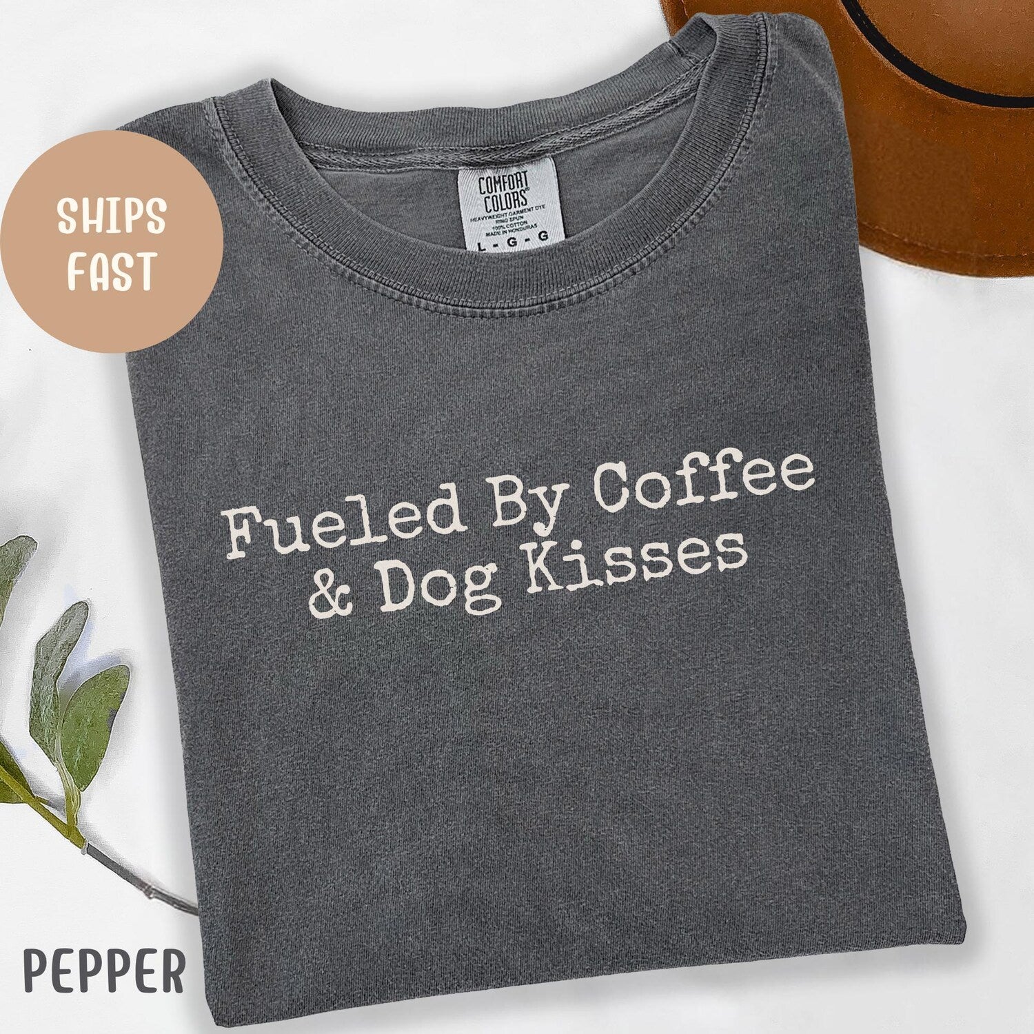 Comfort Colors Dog Mom T-Shirt: Coffee & Dog Kisses Tee