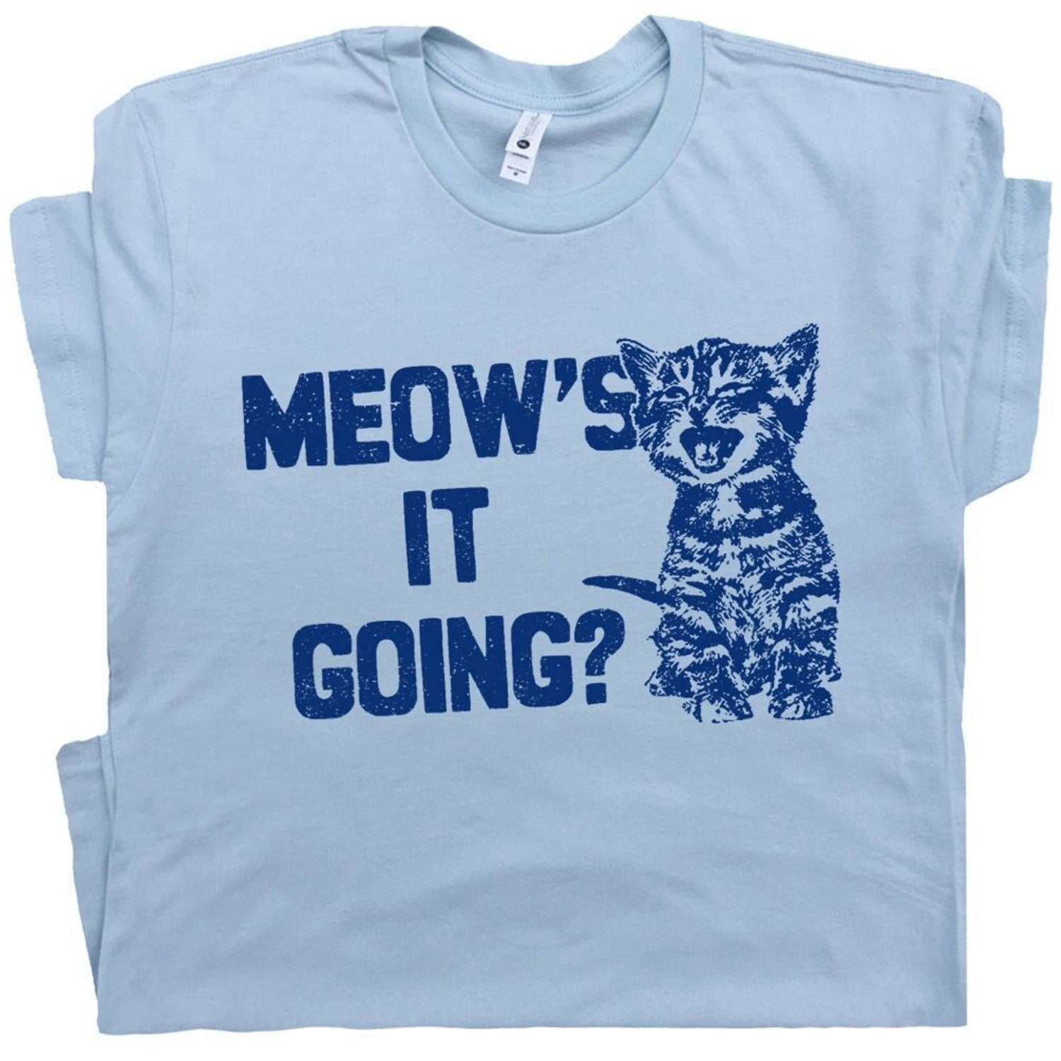 Funny Meow's It Going Cat Pun T-Shirt | Cute Cat Saying Tee | Gift for Cat Lovers