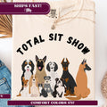 Custom Dog T-Shirt for Dog Mom or Dog Dad - Cute Total Sit Show Design, Comfort Relaxed Fit Unisex Tee