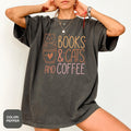 Books Cats Coffee Shirt Comfort Colors Tee Cute Cat Lady Shirt Cozy Cat Mom Tshirt Cat Mom Birthday Gift For Cat Lover Shirt Cat Mama Tshirt