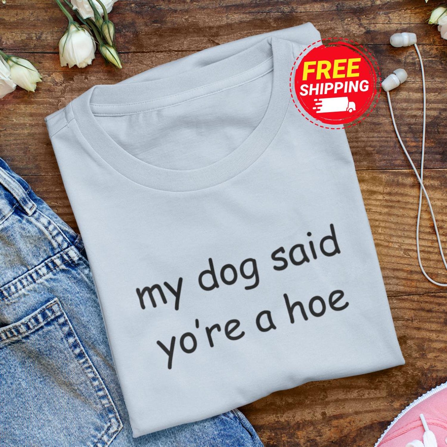 Funny Dog Mom T-Shirt: Sarcastic Pet Lover Gift