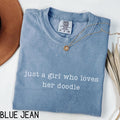 Just a Girl Who Loves Her Doodle Shirt, Comfort ColorsÂ® Cute Dog Mom Shirt Labradoodle Goldendoodle Owner Gift, Funny Dog Lover Graphic Tee