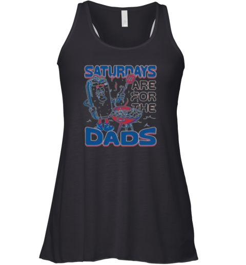 Barstool Saturdays Are For The Dads Grill Racerback Tank