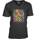 Bruh We Out Happy Last Day Of School Groovy V Neck T Shirt