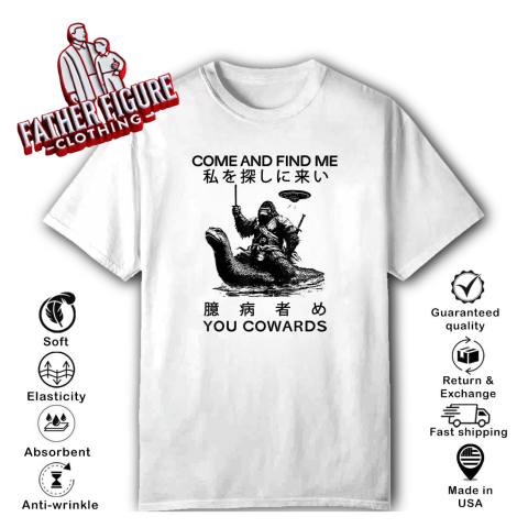 Come And Find Me You Cowards Japanese Funny Cryptid T Shirt