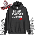 Bei Papa Schmeckt039S Am Besten Garantiert Hoodie