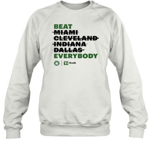Boston Celtics Beat Everybody Sweatshirt
