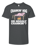 Crankin039 Hog Or Hoggly Crankin039 Pig Premium Youth T Shirt