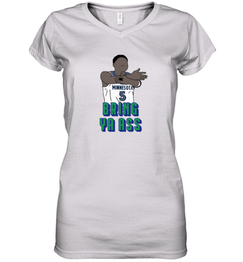 Anthony Edwards Bring Ya Ass Minnesota Women039S V Neck T Shirt