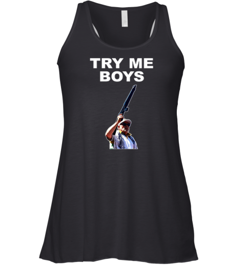 Carl Niehaus Try Me Boys Pro Gun Racerback Tank