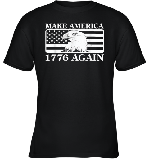 Eagles Make America 1776 Again Youth T Shirt