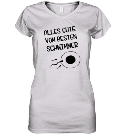 Alles Gute Vom Besten Schwimmer Women039S V Neck T Shirt