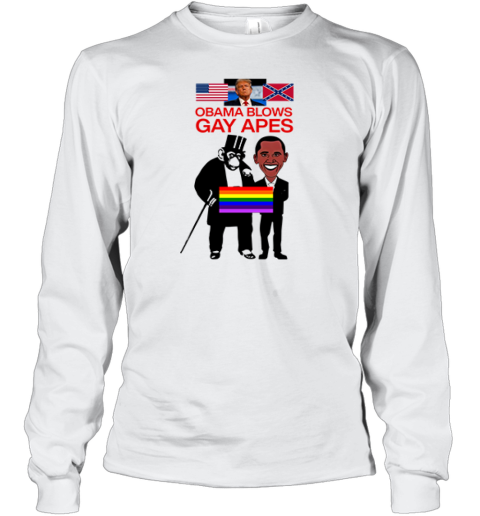 Donald Trump Obama Blows Gay Apes Long Sleeve T Shirt