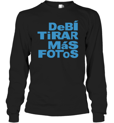 Debi Tirar Album Mas Fotos Dtmf Long Sleeve T Shirt