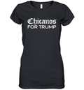 Chicanos For Trump Women039S V Neck T Shirt