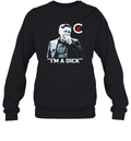Dean Blundell Im A Dick Sweatshirt