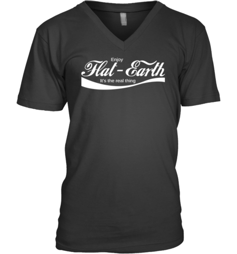 Enjoy Flat Earth It039S The Real Thing Coca Cola Logo Parody V Neck T Shirt